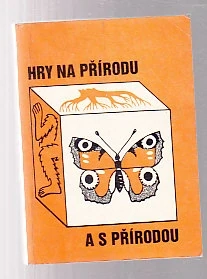 Hry na přírodu a s přírodou
