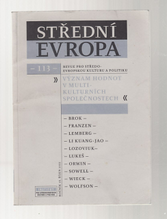 Střední Evropa / Význam hodnot v multi-kulturních společnostech - revue č.113