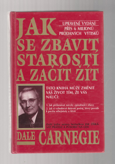 Jak se zbavit starostí a začít žít