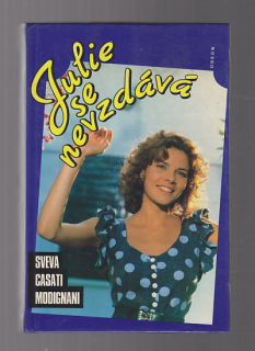 Julie se nevzdává