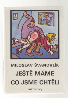 Ještě máme co jsme chtěli