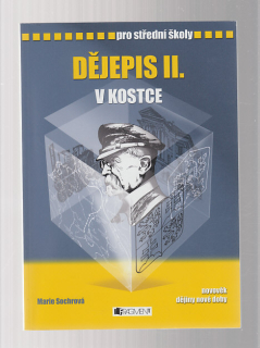 Dějepis v kostce II. / pro střední školy