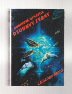 Rubínová dynastie / Osudový zvrat
