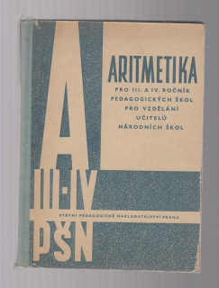 Aritmetika pro III. a IV. ročník pedagogických škol pro vzdělání učitelů