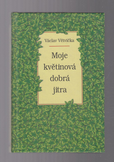 Moje květinová  dobrá jitra