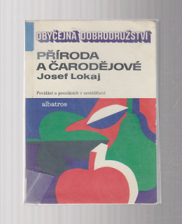 Příroda a čarodějové / povídání o povoláních v zemědělství