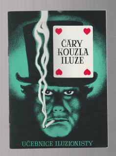 Čáry kouzla iluze / učebnice iluzionisty