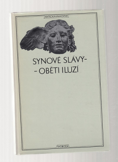 Synové slávy - oběti iluzí