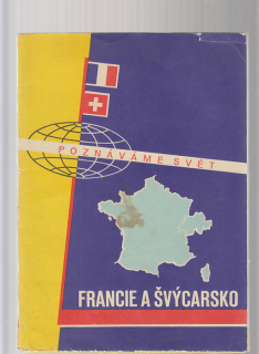 Poznáváme svět / Francie a Švýcarsko