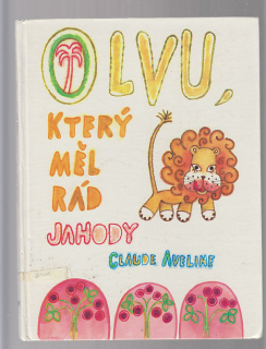 O lvu, který měl rád jahody