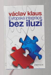 Evropská integrace bez iluzí