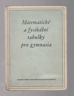 Matematické a fysikální tabulky pro gymnasia