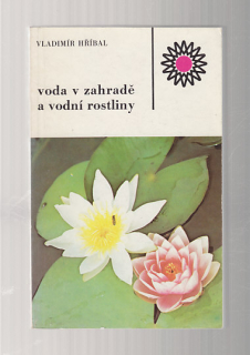 Voda v zahradě a vodní rostliny