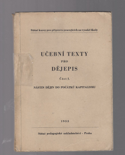 Učební texty pro dějepis I.část / nástin dějin do počátků kapitalismu
