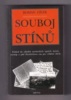 Souboj stínů - pohled do zákulisí nacistických tajných služeb - vzestup a pád Heydrichova esa pro zvláštní úkoly