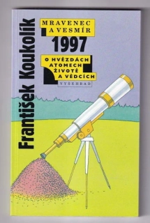 Mravenec a vesmír 1997
