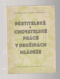 Pěstitelské a chovatelské práce v družinách mládeže