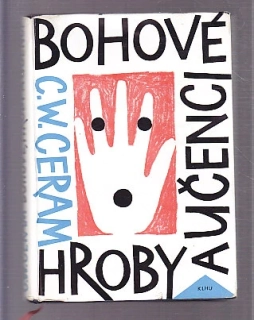 Bohové, hroby a učenci