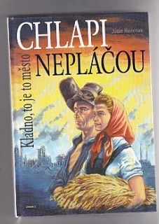Chlapi nepláčou aneb Kladno to je město