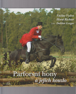 Parforsní hony a jejich kouzlo