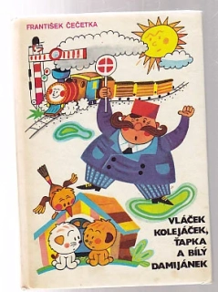 Vláček Kolejáček, Ťapka a bílý Damijánek