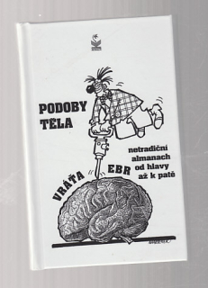 Podoby těla / netradiční almanach od hlavy až k patě