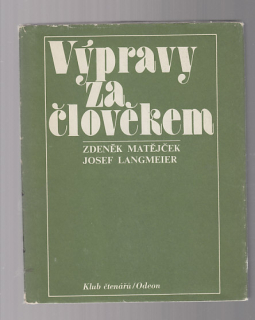 Výpravy za člověkem