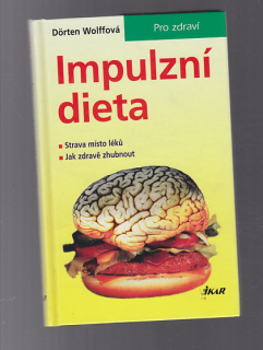 Impulzní dieta / strava místo léků / jak zdravě zhubnout