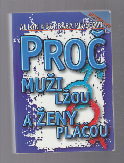 Proč muži lžou a ženy pláčou