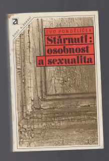 Stárnutí: osobnost a sexualita