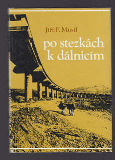 Po stezkách k dálnicím