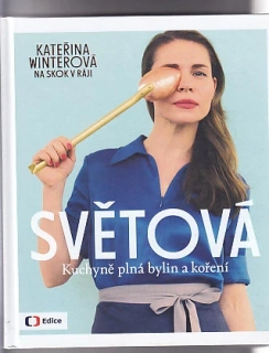 Světová kuchyně plná bylin a koření