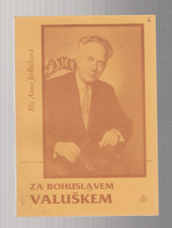 Za Bohuslavem Valuškem