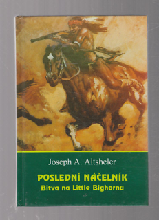 Poslední náčelník / Bitva na Little Bighornu