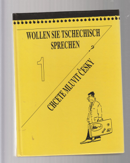 Wollen sie tschechisch sprechen / Chcete mluvit česky  1. díl?