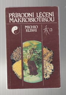 Přírodní léčení makrobiotikou