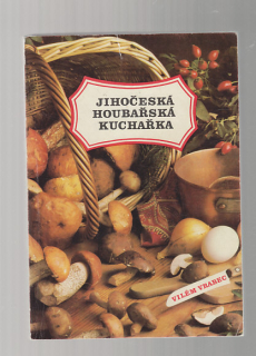 Jihočeská houbařská kuchařka