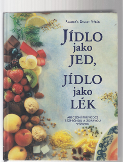 Jídlo jako jed, jídlo jako lék