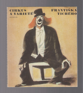Cikrus a varieté  Františka Tichého