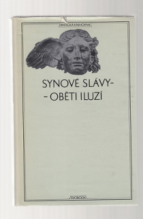 Synové slávy - Oběti iluzí / Antická knihovna