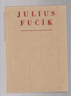 Julius Fučík ve fotografii