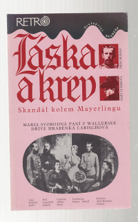 Láska a krev / skandál kolem Mayerlingu