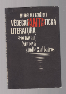 Vědeckofantastická literatura srovnávací žánrová studie