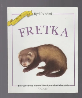 Bydlí s námi fretka