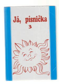 Já, písnička III. / pro žáky středních škol