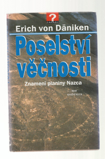 Poselství věčnosti / znamení planiny Nazca