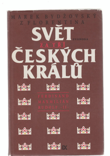 Svět za tři českých králů