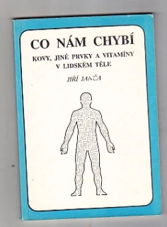 Co nám chybí / kovy, jiné prvky a vitamíny v lidském těle