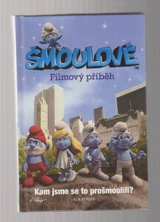 Šmoulové / filmový příběh - Kam jsme se to prošmoulili
