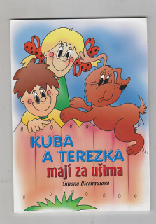 Kuba a Terezka mají za ušima
